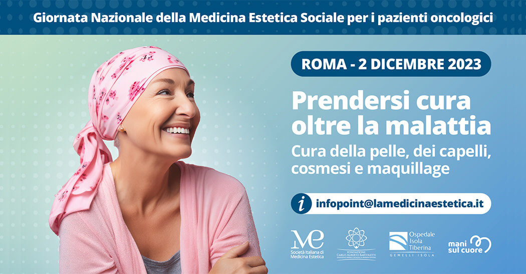 Giornata nazionale della Medicina Estetica sociale per i pazienti oncologici